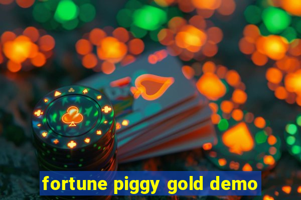 fortune piggy gold demo